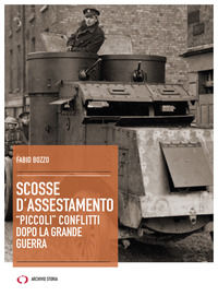 9788885472181 - Scosse d'assestamento. «Piccoli» conflitti dopo la grande guerra