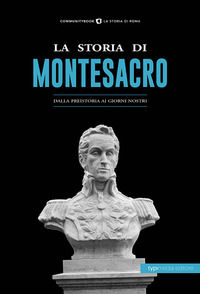 9788885488076 - La storia di Montesacro. Dalla preistoria ai giorni nostri