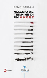 9788885498204 - Viaggio al termine di un amore