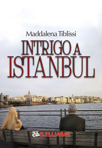 9788885503304 - Intrigo a Istanbul