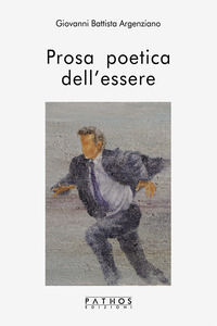 9788885529991 - Prosa poetica dell'essere