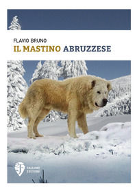 9788885535091 - Il mastino abruzzese