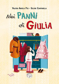 9788885542297 - Nei panni di Giulia. Ediz. a caratteri grandi