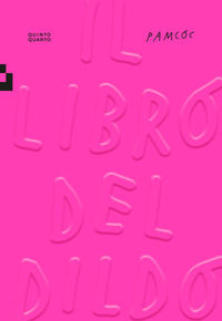 9788885546387 - Il libro del dildo. Ediz. a colori