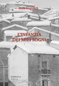 9788885576490 - L'infanzia dei miei sogni