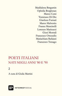9788885583443 - Poeti italiani nati negli anni '80 e '90. Vol. 2