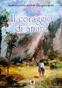 9788885598096 - Il coraggio di amare. (Margherita e Andrea)
