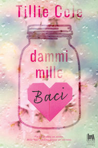 9788885603127 - Dammi mille baci