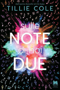 9788885603608 - Sulle note di noi due