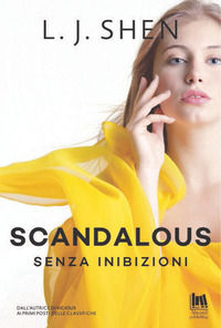9788885603684 - Scandalous. Senza inibizioni