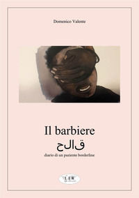 9788885620070 - Il barbiere. Diario di un paziente borderline