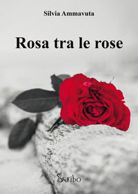 9788885624597 - Rosa tra le rose