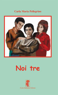 9788885631083 - Noi tre