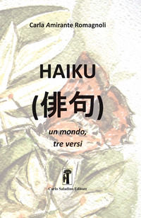 9788885631144 - Haiku. Un mondo, tre versi