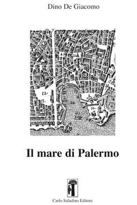 9788885631199 - Il mare di Palermo. Nuova ediz.