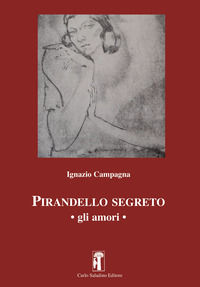 9788885631656 - Pirandello segreto. Gli amori