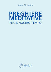 9788885632271 - Preghiere meditative per il nostro tempo