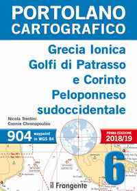 9788885719170 - Grecia Ionica, golfi di Patrasso e Corinto Peloponneso sudoccidentale. Portolano cartografico. Vol. 6