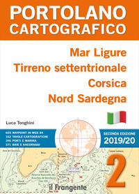 9788885719620 - Mar Ligure, Tirreno settentrionale, Corsica, Nord Sardegna. Portolano cartografico . Nuova ediz.. Vol. 2