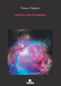 9788885732841 - Echi del lago di porpora