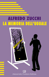 9788885737440 - La memoria dell'uguale