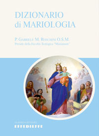 9788885742321 - Dizionario di Mariologia