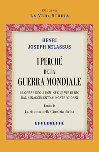 9788885742772 - I perché della Guerra Mondiale. Vol. 1
