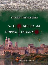 9788885746374 - La congiura del doppio inganno
