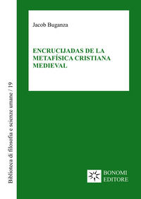 9788885750234 - Encrucijadas de la metafísica cristiana medieval