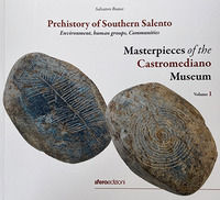 9788885753556 - Masterpieces of the Castromediano Museum. Vol. 1: Prehistory of Southern Salento. Environment, human groups, Communities