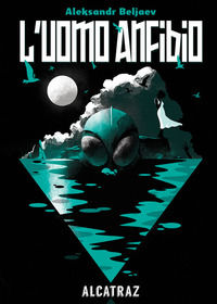 9788885772090 - L'uomo anfibio