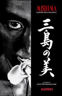 9788885772229 - Mishima. Martire della bellezza