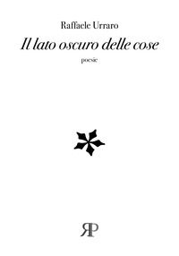 9788885781221 - Il lato oscuro delle cose