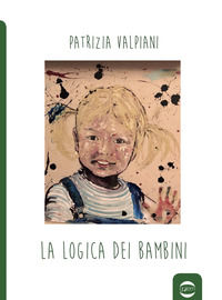 9788885785458 - La logica dei bambini