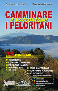 9788885808003 - Camminare e raccontare i Peloritani. 75 itinerari