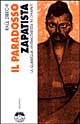 9788885861985 - Il paradosso zapatista. La guerriglia antimilitarista nel Chiapas