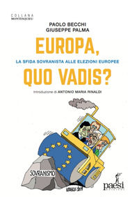 9788885939103 - Europa, quo vadis? La sfida sovranista alle elezioni europee