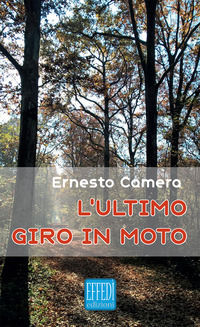9788885950122 - L'ultimo giro in moto