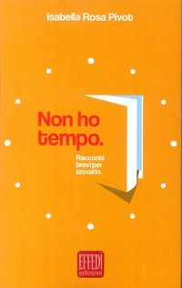 9788885950160 - Non ho tempo