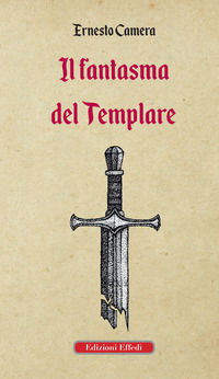 9788885950382 - Il fantasma del templare