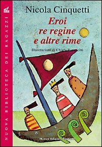 9788885990449 - Eroi, re, regine e altre rime