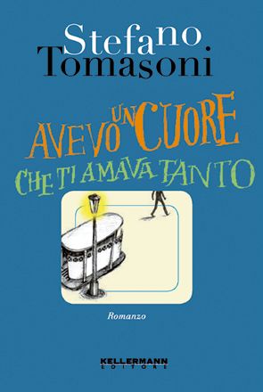9788886089814 - Avevo un cuore che ti amava tanto