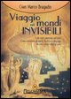 9788886126311 - Viaggio nei mondi invisibili