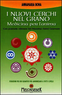 9788886126588 - I nuovi cerchi nel grano. Medicina per l'anima
