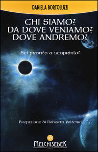 9788886126830 - Chi siamo? Da dove veniamo? Dove andremo?