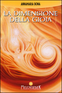 9788886126915 - La dimensione della gioia