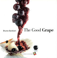 9788886174930 - The good grape. Ediz. a colori