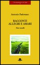 9788886187138 - Racconti allegri e amari