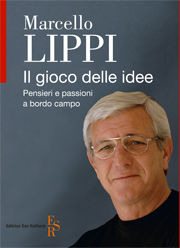 9788886270717 - Il gioco delle idee. Pensieri e passioni a bordo campo