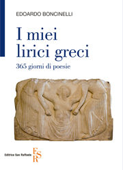 9788886270731 - I miei lirici greci. 365 giorni di poesie